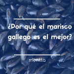 ¿Por qué el marisco gallego es el mejor?