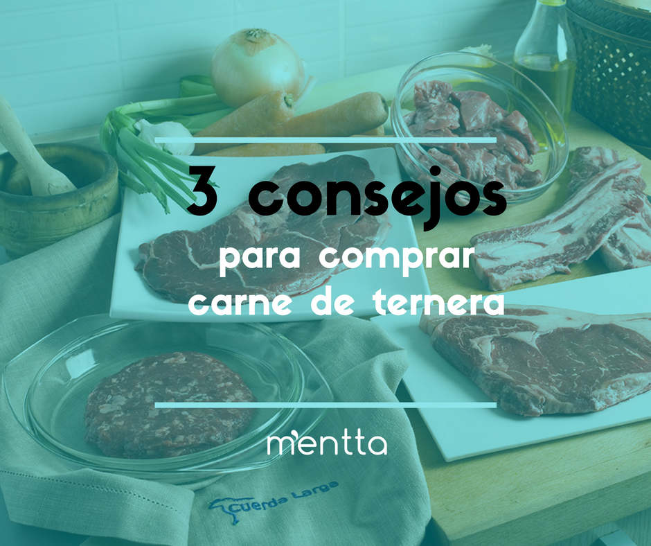 3 consejos imprescindibles a la hora de comprar carne de ternera