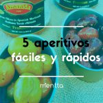 5 aperitivos fáciles y rápidos para servir en 5 minutos