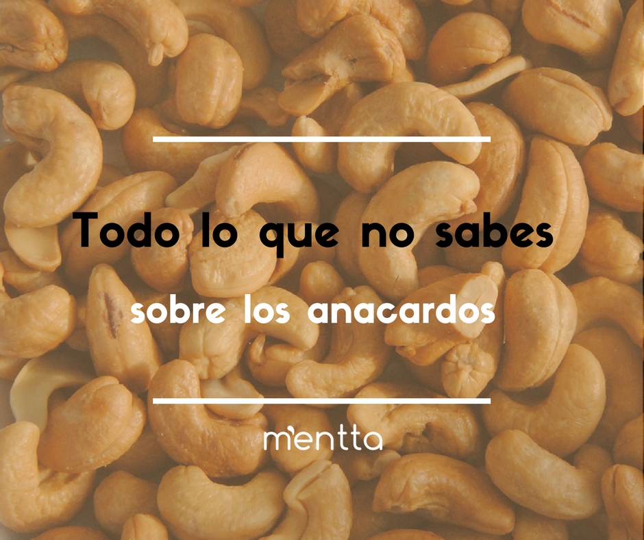Esto es todo lo que tienes que saber del anacardo o nuez de cajú