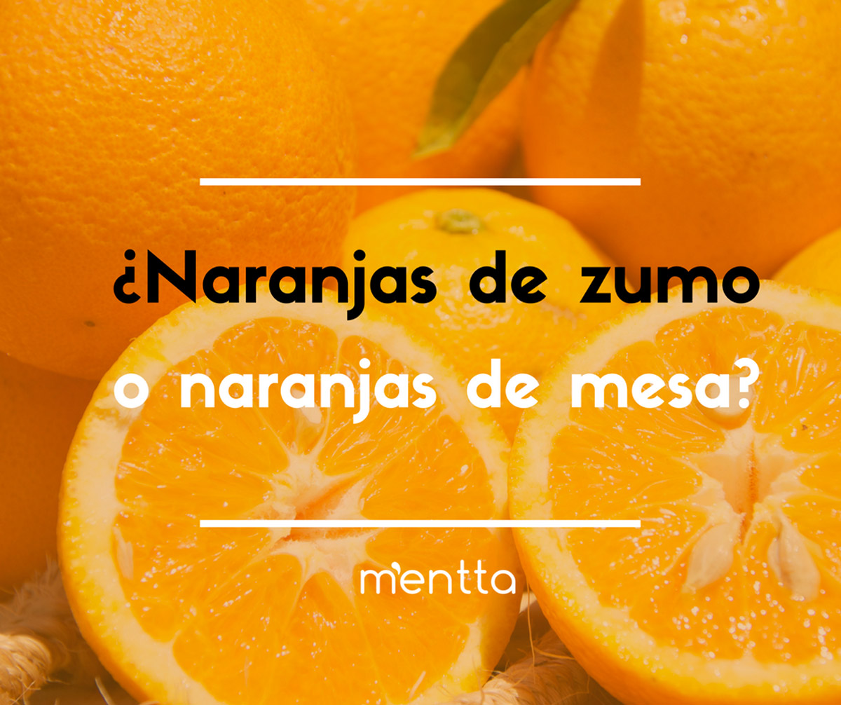 ¿Sabes las diferencias entre una naranja de zumo y una naranja de mesa?