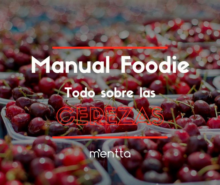 Manual para foodies: ¿Cuándo es la temporada de cerezas?