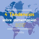 ¿Cuáles son las tendencias de alimentación en 2017?