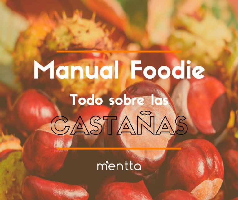 ¡Manual Foodie! Toda la información sobre la castaña
